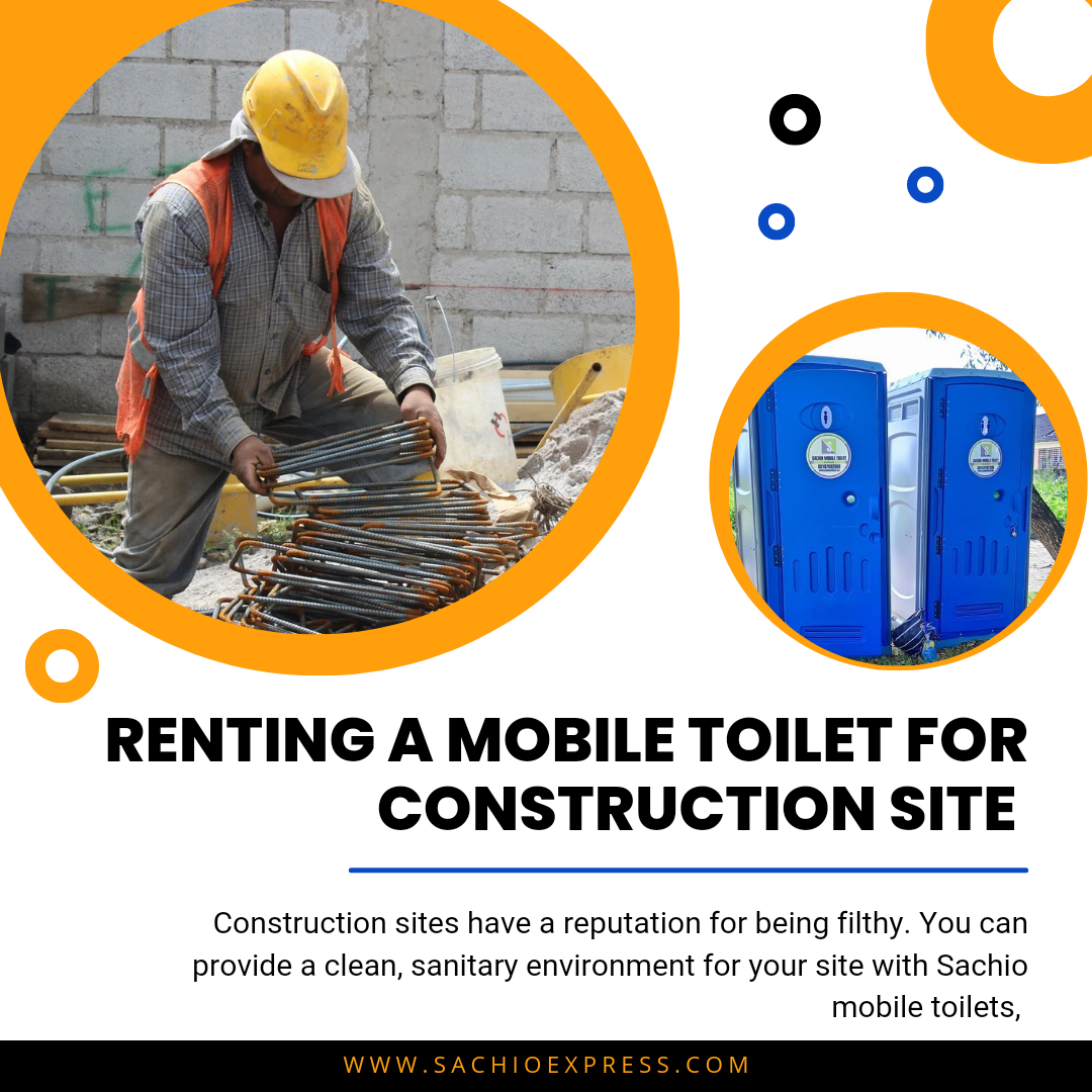 Renting Mobile Toilet For Construction Site Explained